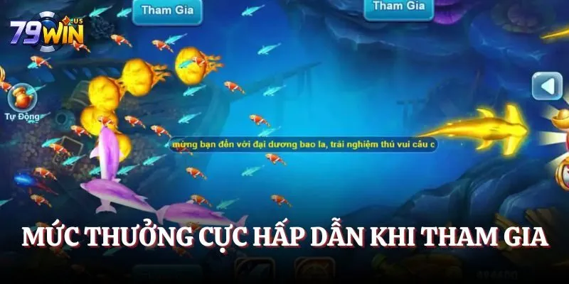 Mức thưởng cực hấp dẫn khi tham gia