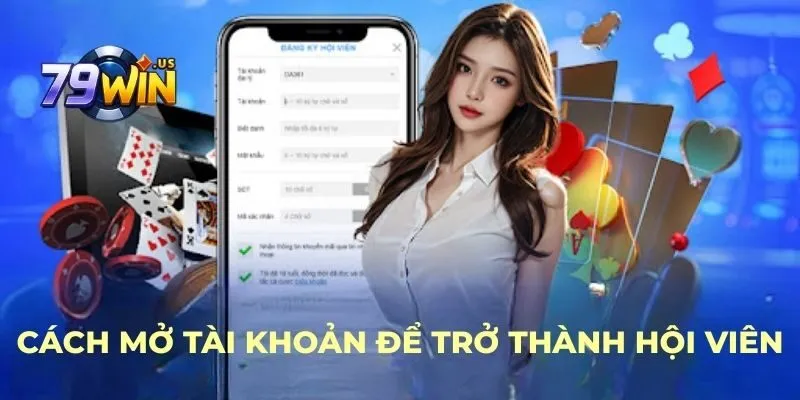 Cách mở tài khoản để trở thành hội viên