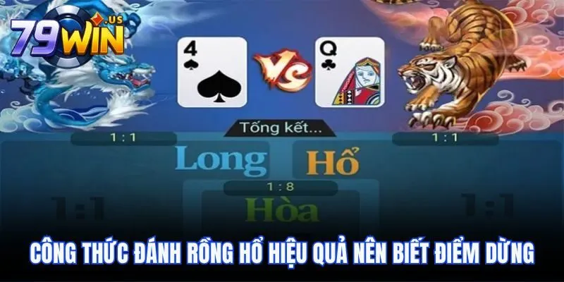 Công thức đánh Rồng Hổ hiệu quả nên biết điểm dừng