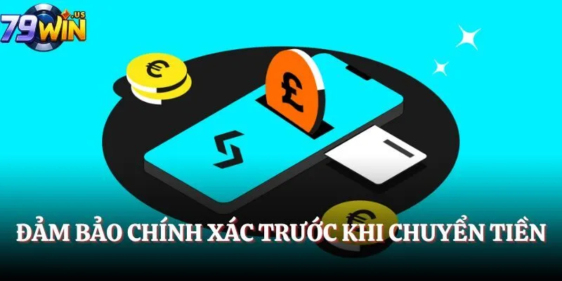 Đảm bảo chính xác trước khi chuyển tiền