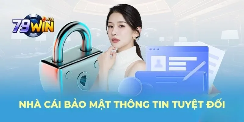 Nhà cái bảo mật thông tin tuyệt đối